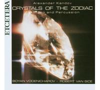 Alexander Kandov: Crystals of the Zodiac by Boyen Vodenicharov - piano (2006-10-01)