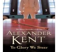 Alexander Kent To Glory We Steer Paperback Book Alexander Kent Multicolor
