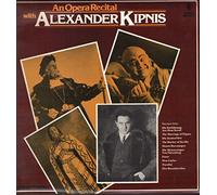 Alexander Kipnis - An Opera Recital [Vinyl LP]
