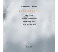 Alexander Knaifel - Lukomoriye