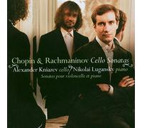 Alexander Kniazev - Chopin: Cello Sonata op65; Rachmaninov: Cello Sonata op19, Vocalise