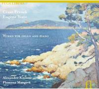 Alexander Kniazev Plamena Mang - Franck And Ysaye: Works For