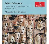 Alexander Kobrin - Schumann: Carnaval, Op. 9, Waldszenen Op. 82, Arabesque, O