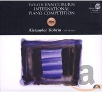 Alexander Kobrin - Twelfth Van Cliburn International Piano Competition; Rachmaninov Etudes Tableaux, Sonata 2