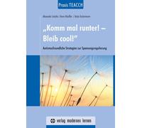 Alexander Lietz Praxis TEACCH: „Komm mal runter - Bleib cool“: Aut (Paperback)