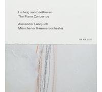 Alexander Lonquich; Munchener Kammerorchester; Daniel Giglberger - Ludwig van Beethoven: The Piano Concertos