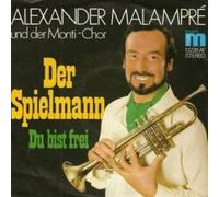 Alexander Malampre - Der Spielmann / Du Bist Frei