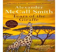 Alexander McCall Smith Tears of the Giraffe Paperback Book Alexander McCall Smith Multicolor