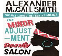 Alexander McCall Smith The Minor Adjustment Beauty Salon Paperback Book Alexander McCall Smith Multicolor