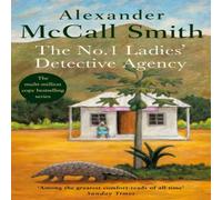 Alexander McCall Smith The No. 1 ' Detective Agency : The multi-million copy Alexander McCall Smith Multicolor