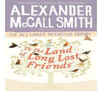 Alexander McCall Smith To the Land of Long Lost Friends Paperback Book Alexander McCall Smith Multicolor