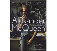 Alexander McQueen: The Life and Legacy