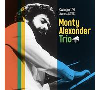ALEXANDER,MONTY TRIO - Swingin 1979: Live At Altec
