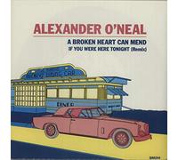 ALEXANDER O'NEAL / A BROKEN HEART CAN MEND