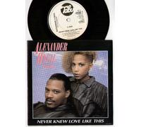 Alexander O'Neal - ALEXANDER O'NEAL - NEVER KNEW LOVE LIKE THIS - 7 INCH VINYL / 45