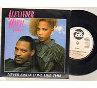 ALEXANDER O'NEAL - ALEXANDER O'NEAL - NEVER KNEW LOVE LIKE THIS BEFORE - 7 inch vinyl / 45