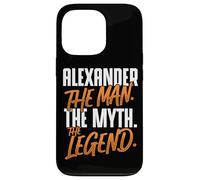 Alexander Personalized Name The Man The Myth The Legend Case for iPhone 13 Pro