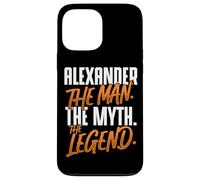 Alexander Personalized Name The Man The Myth The Legend Case for iPhone 13 Pro Max