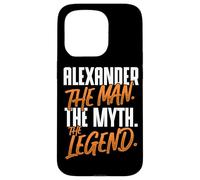 Alexander Personalized Name The Man The Myth The Legend Case for iPhone 15 Pro