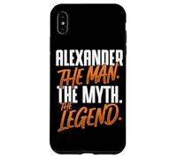 Alexander Personalized Name The Man The Myth The Legend Case for iPhone XS Max