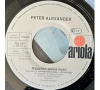 ALEXANDER, Peter - Mädchen weine nicht / Aber wie sag ich's meiner Frau / 102 377