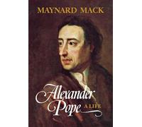 Alexander Pope - A Life