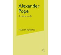 Alexander Pope: A Literary Life (Literary Lives)