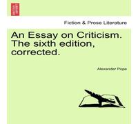 Alexander Pope An Essay on Criticism. The sixth edition, corrected. Paperback Book Alexander Pope Multicolor