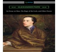 Alexander Pope An Essay on Man, The Rape of the Lock, & Other Poems Paperback Book Alexander Pope Multicolor