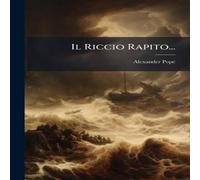Alexander Pope Il Riccio Rapito... Paperback Book Alexander Pope Multicolor