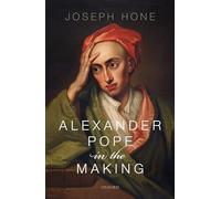 Alexander Pope in the Making