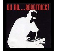 Alexander Robotnick - Oh No... Robotnick