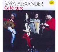 Alexander, Sara - Cafe Turc