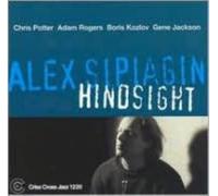 ALEXANDER SIPIAGIN: HINDSIGHT - CD