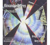 Alexander Soares: Threnodies: Piano Works By Bridge, Britten, Berg & Ravel