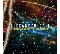 Alexander Spit - A Breathtaking Trip To That Otherside