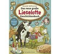 Alexander Steff Das neue große Lieselotte Geschichtenbuch: 3 Abenteue (Hardback)