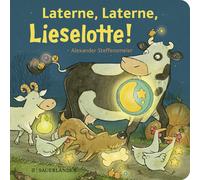 Alexander Steff Laterne, Laterne, Lieselotte: buntes Pappbilderbuch (Paperback)