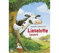 Alexander Steff Lieselotte lauert: Ausgezeichnet mit dem Buxtehuder K (Hardback)