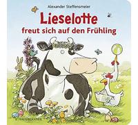 Alexander Steffensmeier Lieselotte freut sich auf den Frühling (Board Book)