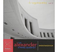 Alexander String Quartet - Shostakovich: Fragments Vol. 2 - String Quartets Nos. 8-15/Preludes & Fugues (arr. Grafilo)/Unfinished String Quartet (3 CDs)