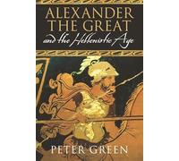 Alexander The Great And The Hellenistic Age