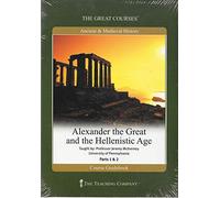 Alexander the Great and the Hellenistic Age