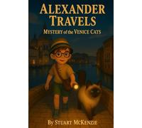 Alexander Travels: Mystery of the Venice Cats