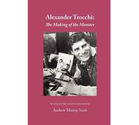 Alexander Trocchi: The Making of the Monster