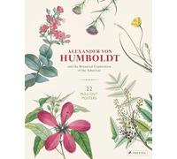 Alexander Von Humboldt: 22 Pull-Out Posters