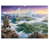 Alexander von Humboldt - Auf den Spuren der Natur (Wandkalender 2027 DIN A2 quer), CALVENDO Monatskalender: Das Leben von Alexander von Humboldt als ... in zwölf spektakulären Comic-Szenen.
