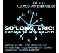 Alexander Von Schlippenbach and Aki Takase - So Long, Eric! A Homage To Eric Dolphy