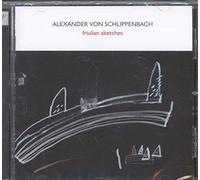Alexander von Schlippenbach - Friulian Sketches (2008)
