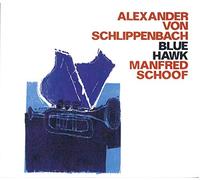 Alexander Von Schlippenbach/Manfred Schoof - Blue Hawk